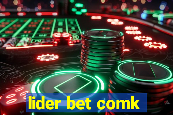 lider bet comk